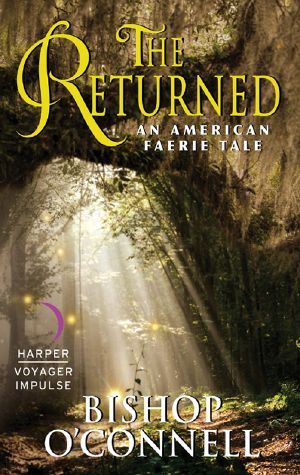 [An American Fairie Tale 03] • The Returned